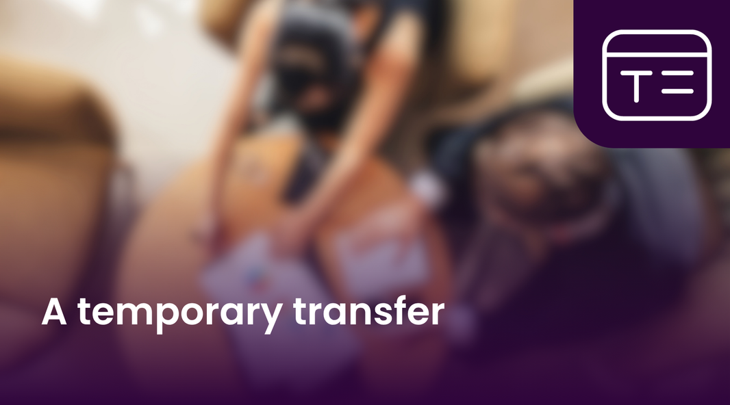 A Temporary Transfer