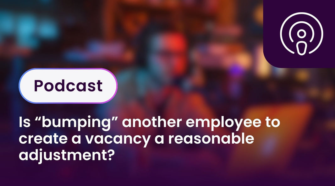 Is “bumping” another employee to create a vacancy a reasonable adjustment?