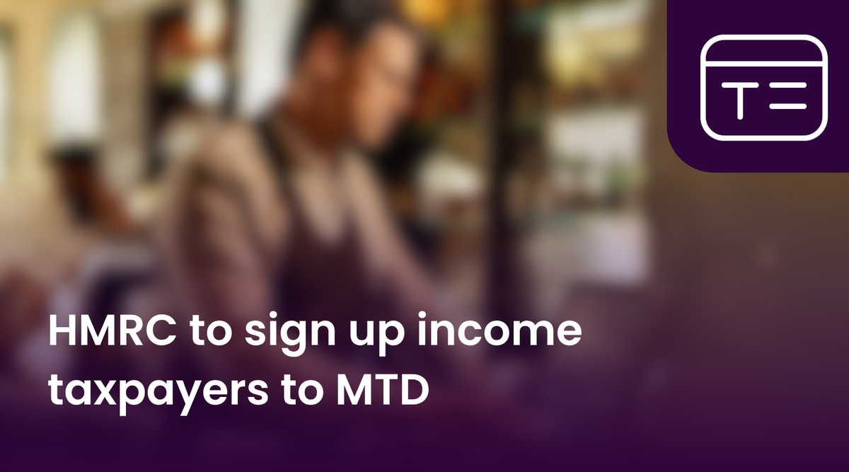 HMRC to sign up income taxpayers to MTD