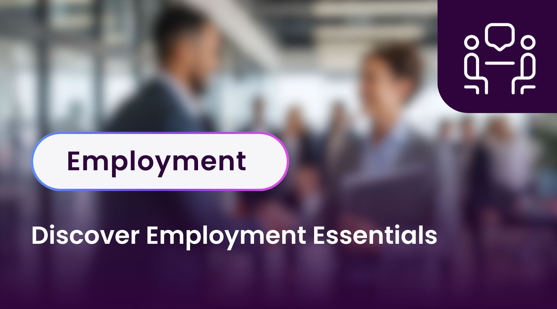 Discover Employment Essentials