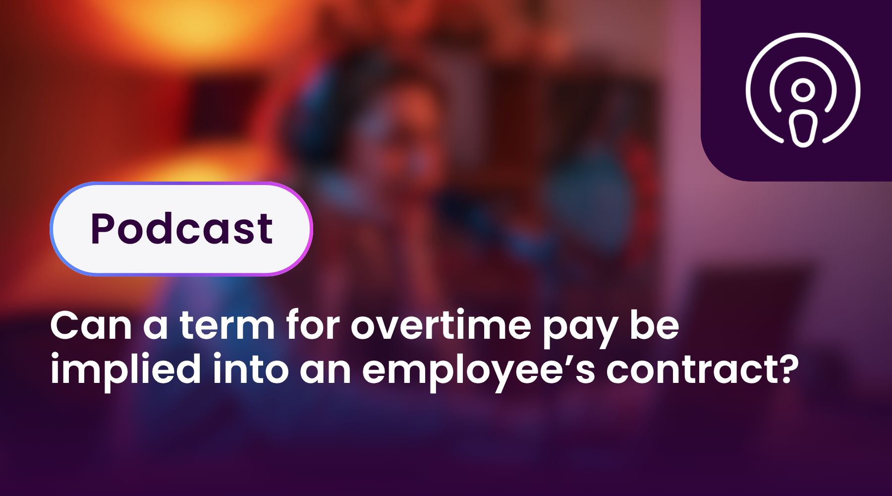 Can a term for overtime pay be implied into an employee’s contract?