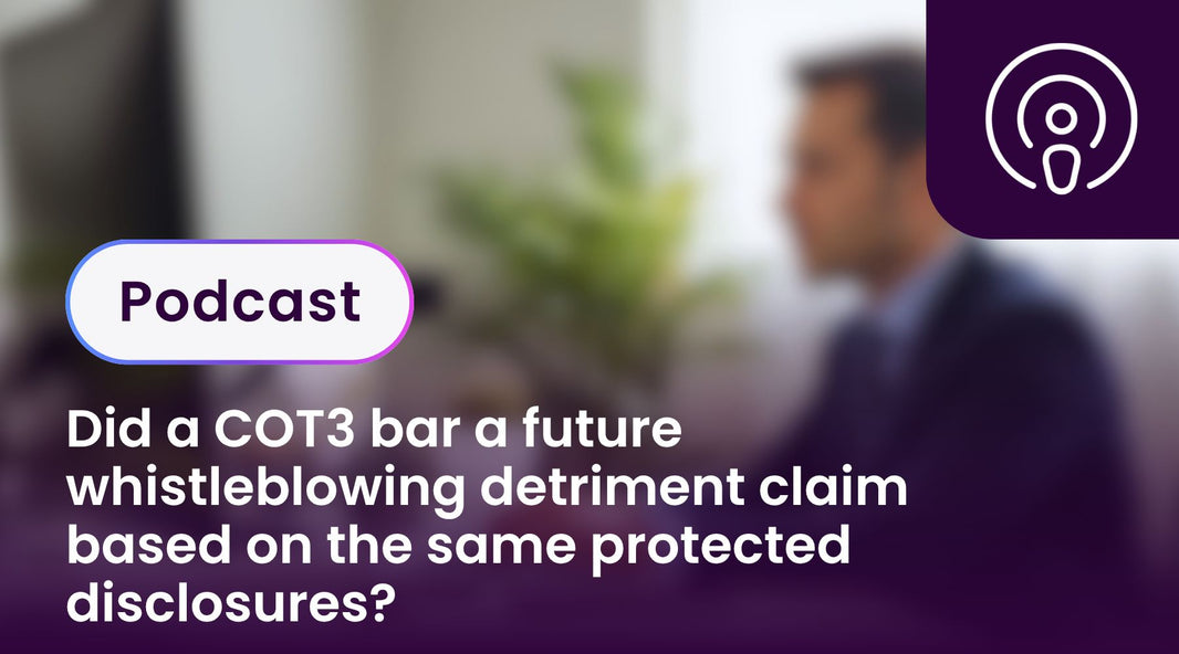 Did a COT3 bar a future whistleblowing detriment claim based on the same protected disclosures?