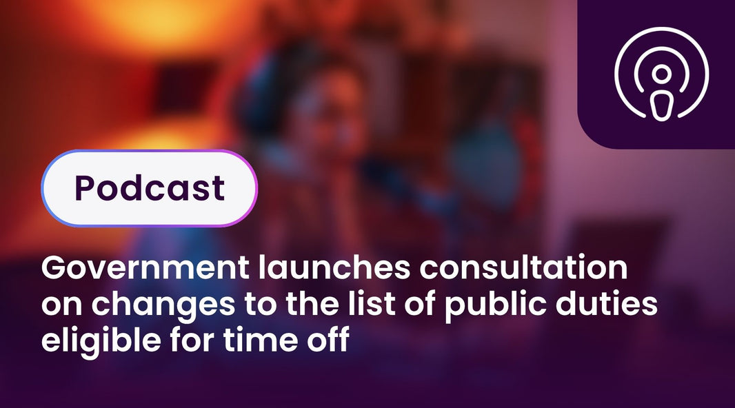 Government launches consultation on changes to the list of public duties eligible for time off