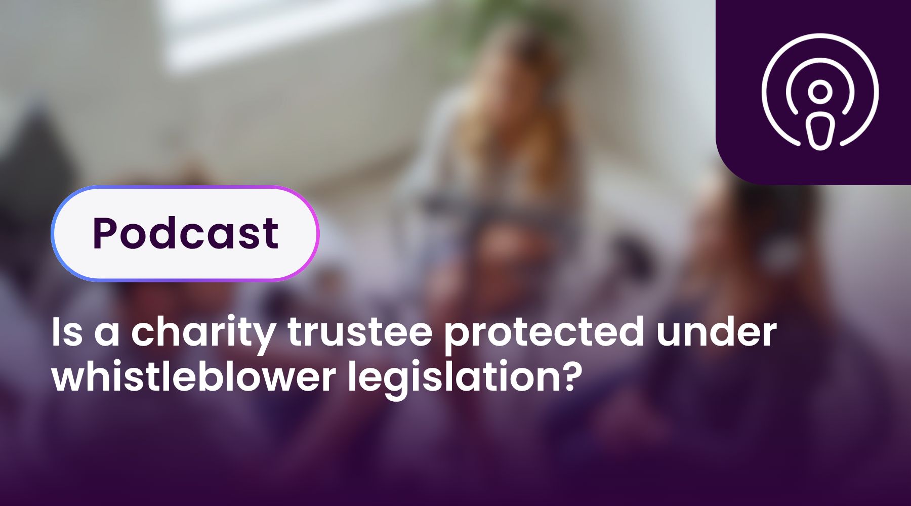 Is a charity trustee protected under whistleblower legislation?