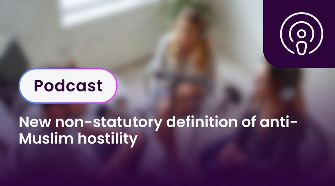 New non-statutory definition of anti-Muslim hostility