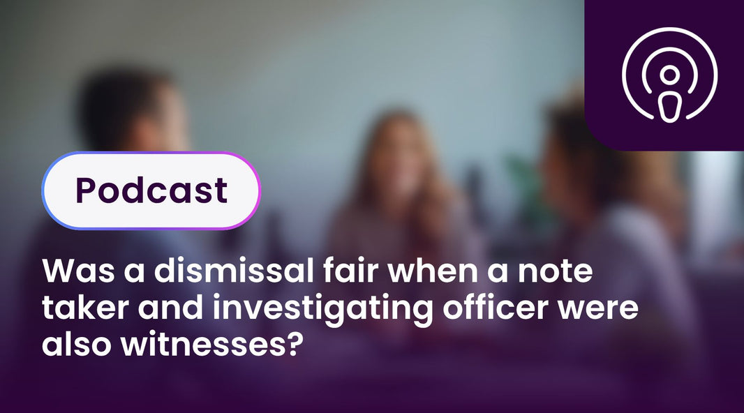 Was a dismissal fair when a note taker and investigating officer were also witnesses?