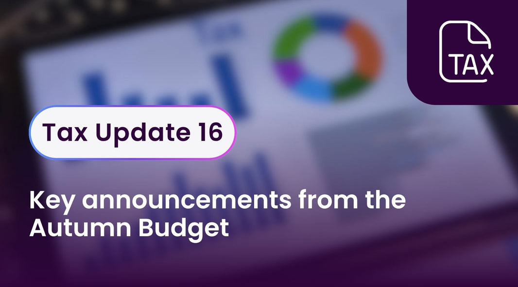 Tax Update 16 - Key announcements from the Autumn Budget