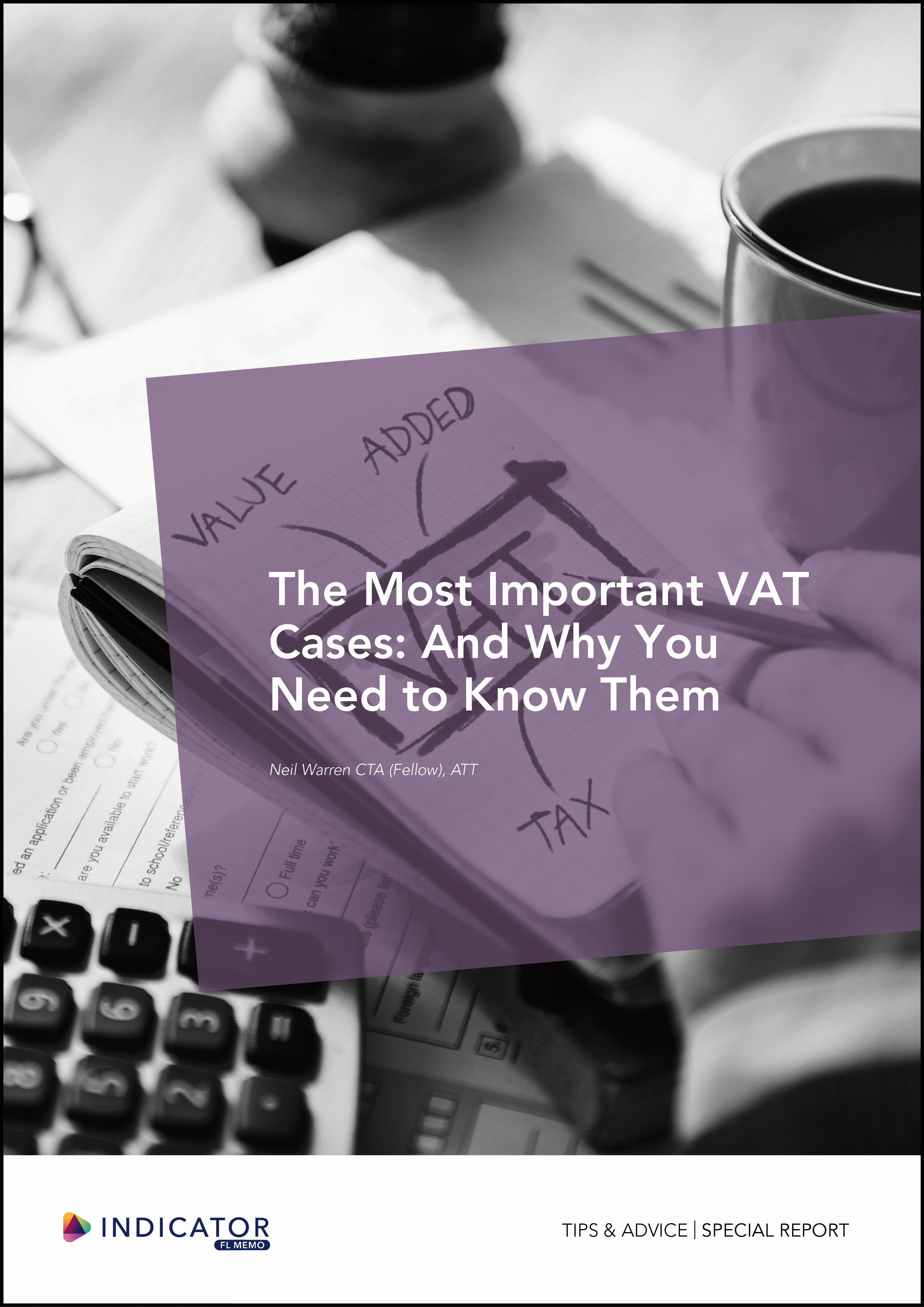 Purple report cover titled 'The Most Important VAT Cases: And Why You Need to Know Them' on a desk with a calculator and coffee cup.