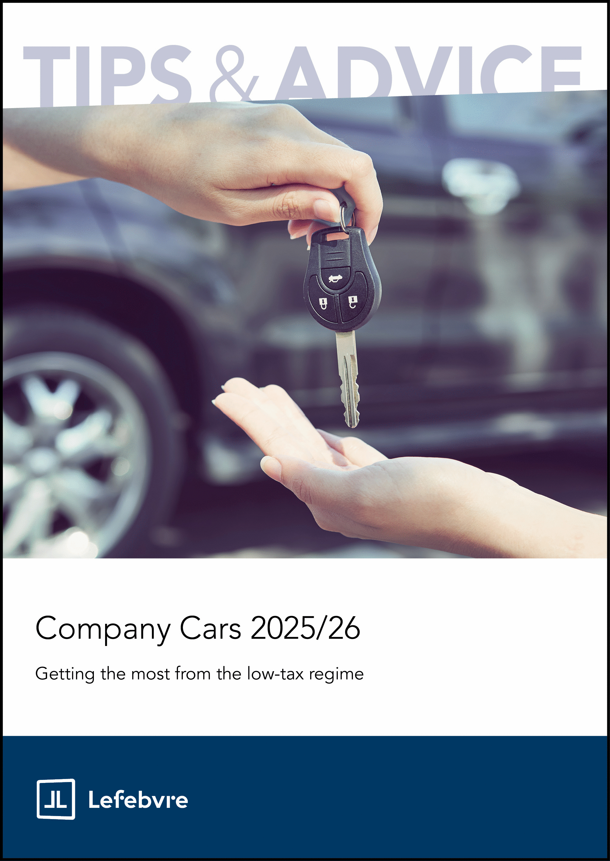 Book cover with hands exchanging car keys against a blurred car background, titled 'Tips & Advice: Company Cars 2025/26' by JL Lefebvre.
