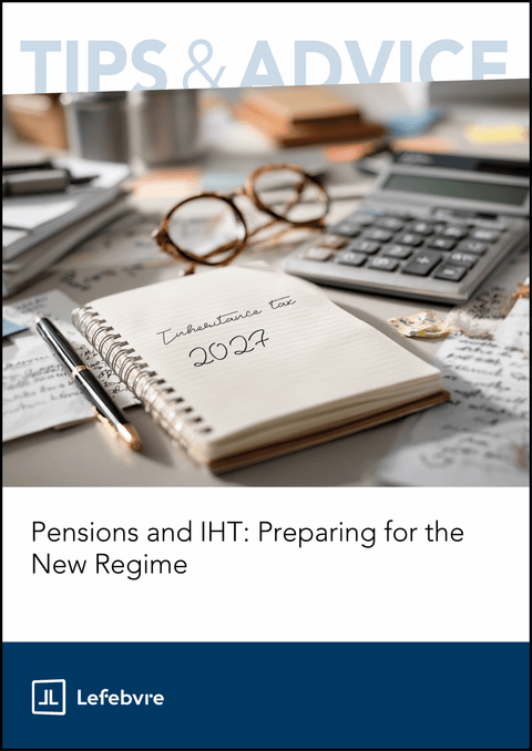 Pensions and IHT: Preparing for the New Regime