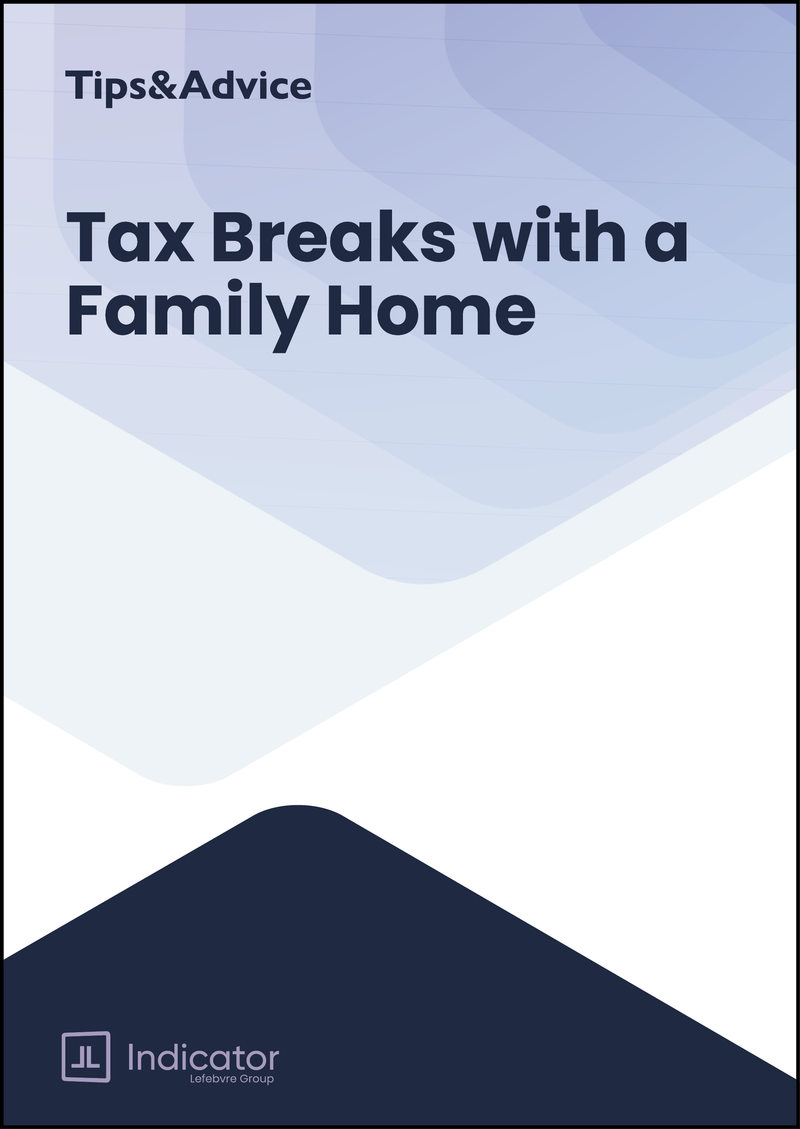 Tax Breaks with a Family Home