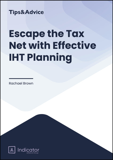 Escape the Tax Net with Effective IHT Planning