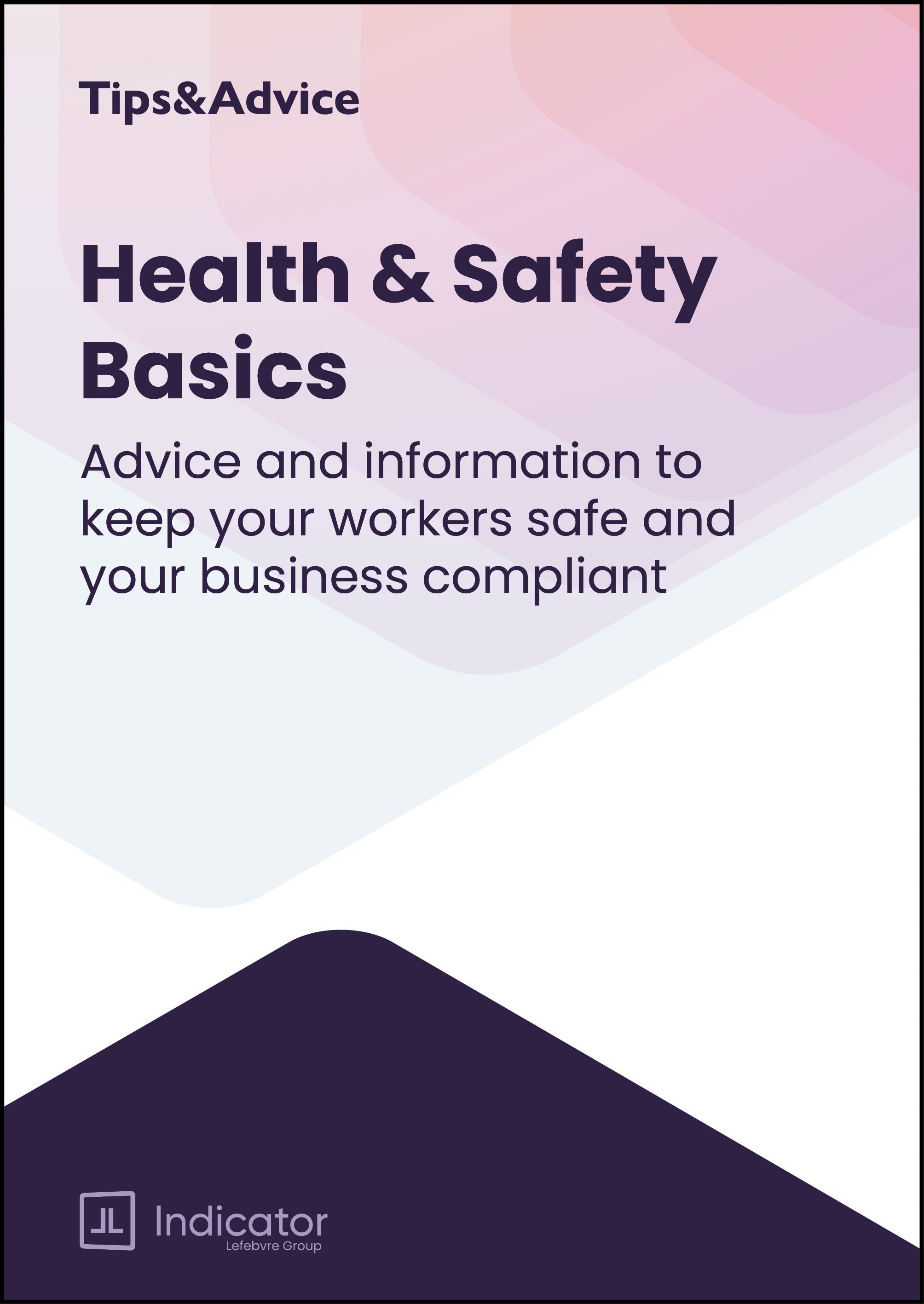 Book cover titled 'Health & Safety Basics' with text about worker safety and business compliance, featuring the Indicator logo.